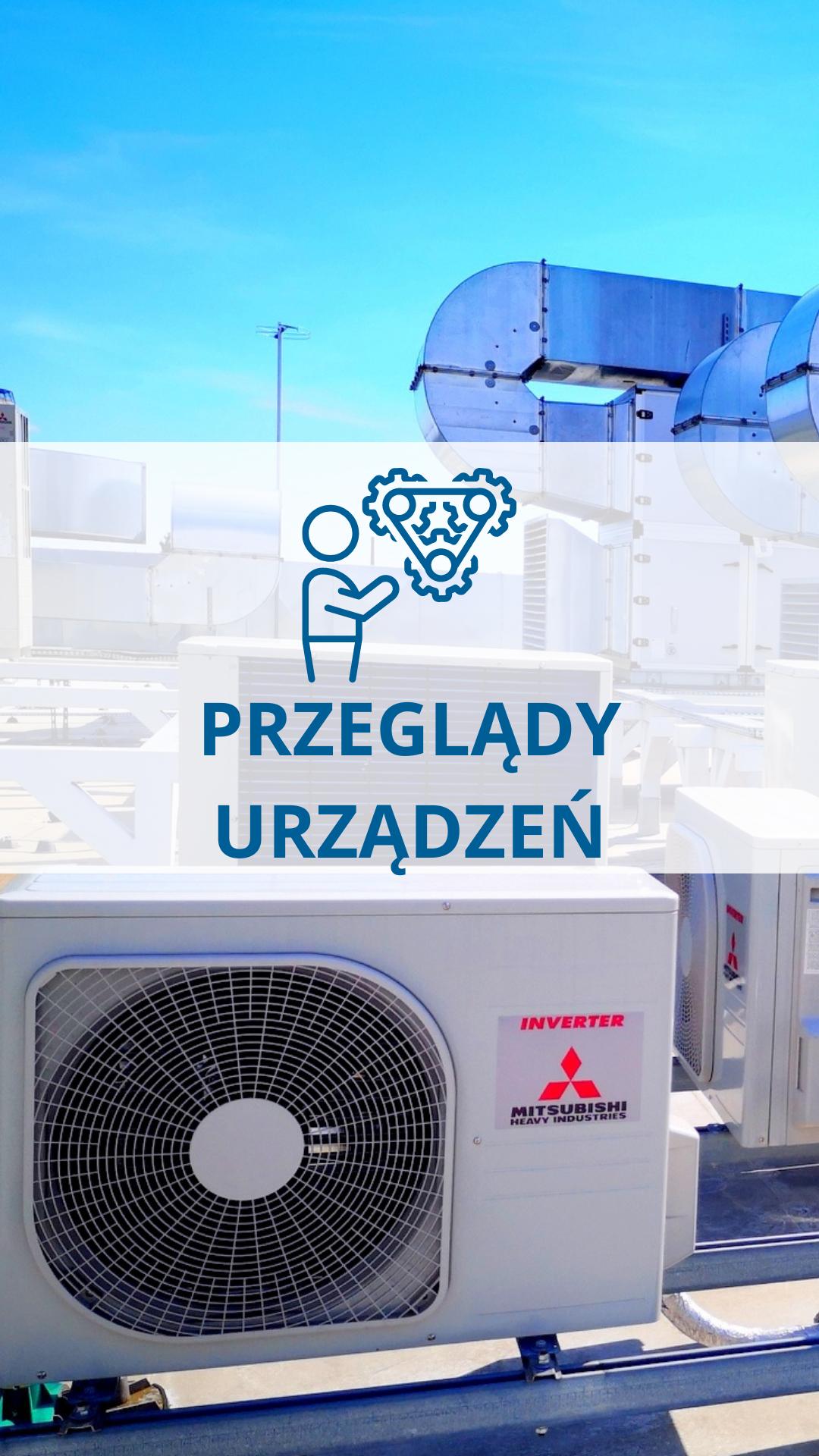 Przeglądy urządzeń